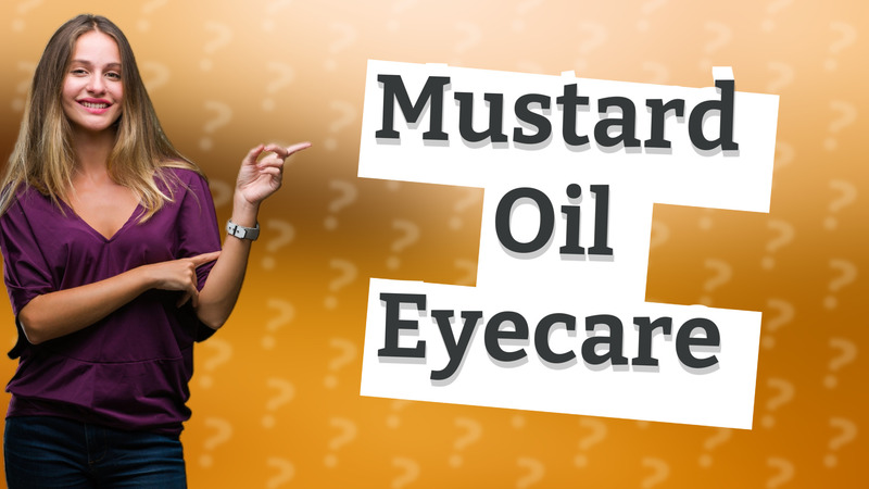 Mustard Oil Eyecare