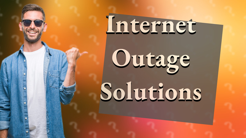Internet Outage Solutions