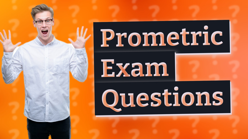 Prometric Exam Questions
