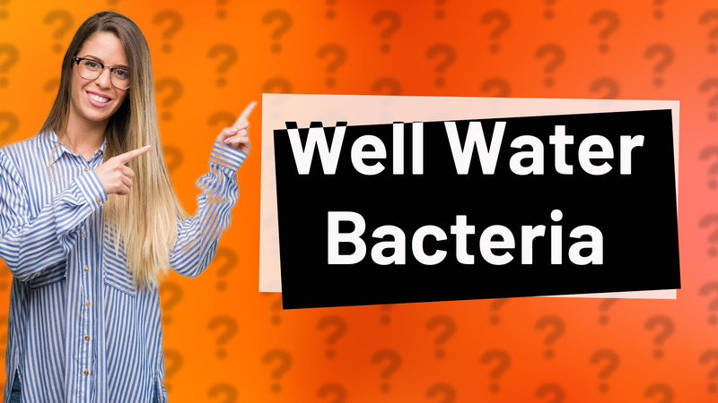 Well Water Bacteria