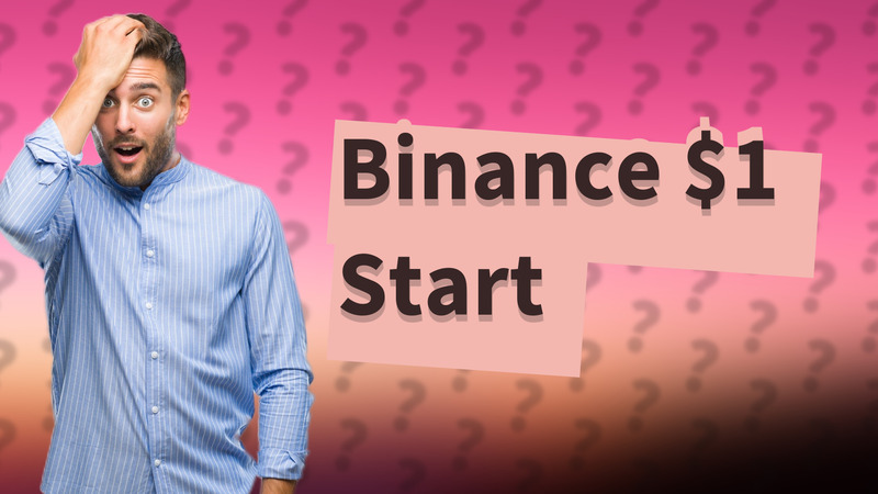 Binance $1 Start