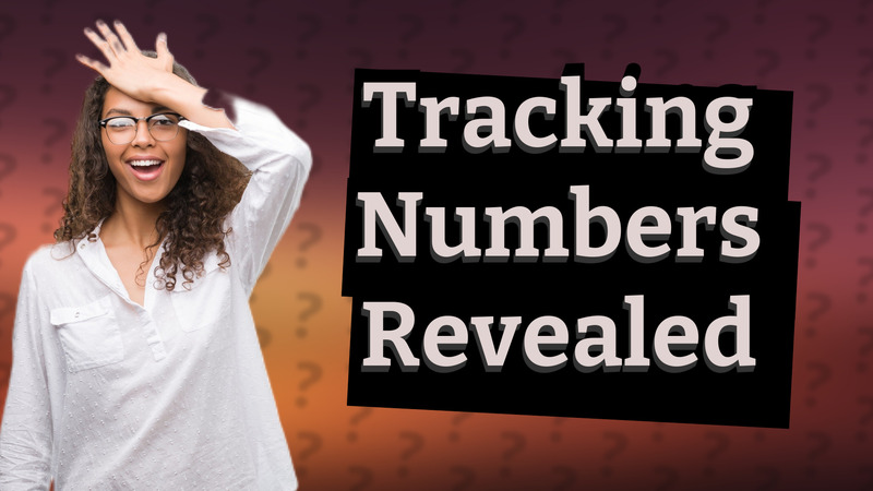 Tracking Numbers Revealed