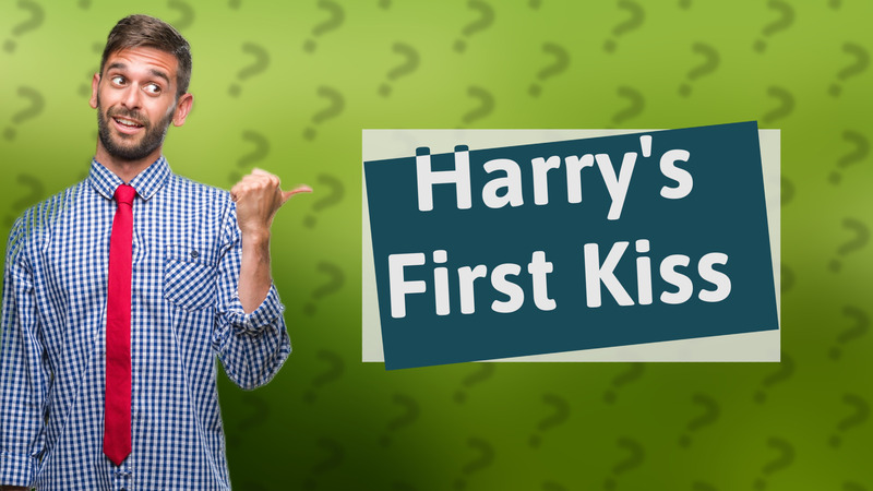 Harry's First Kiss