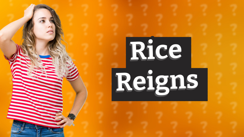 Rice Reigns