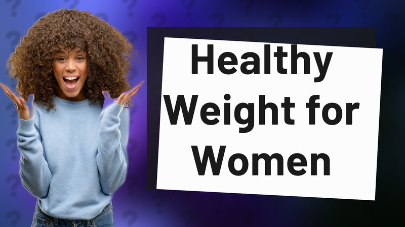 Healthy Weight for Women