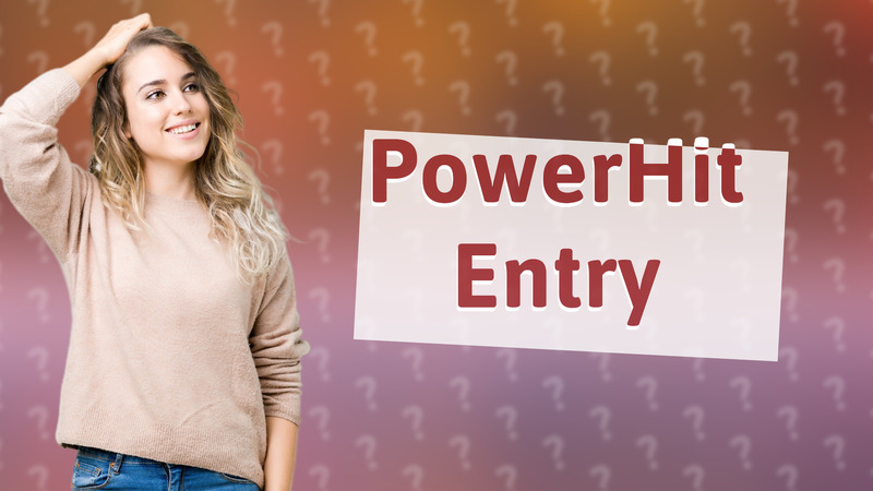 PowerHit Entry