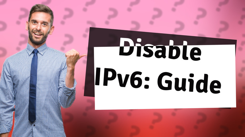 Disable IPv6: Guide