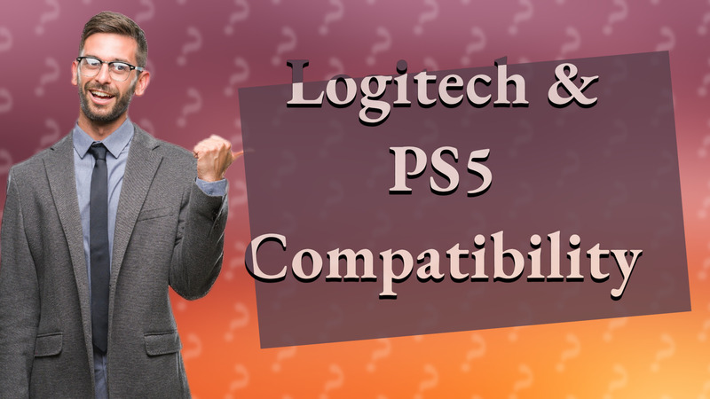 Logitech & PS5 Compatibility