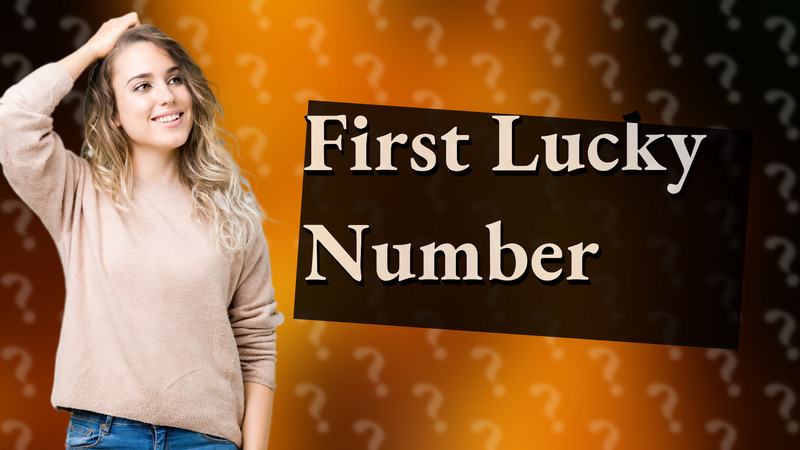 First Lucky Number