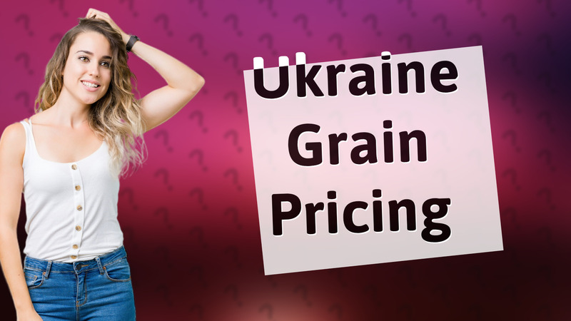 Ukraine Grain Pricing