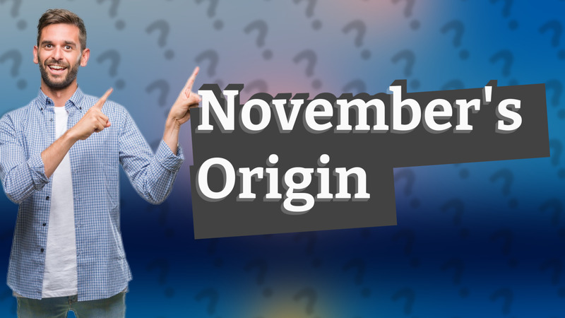 November's Origin