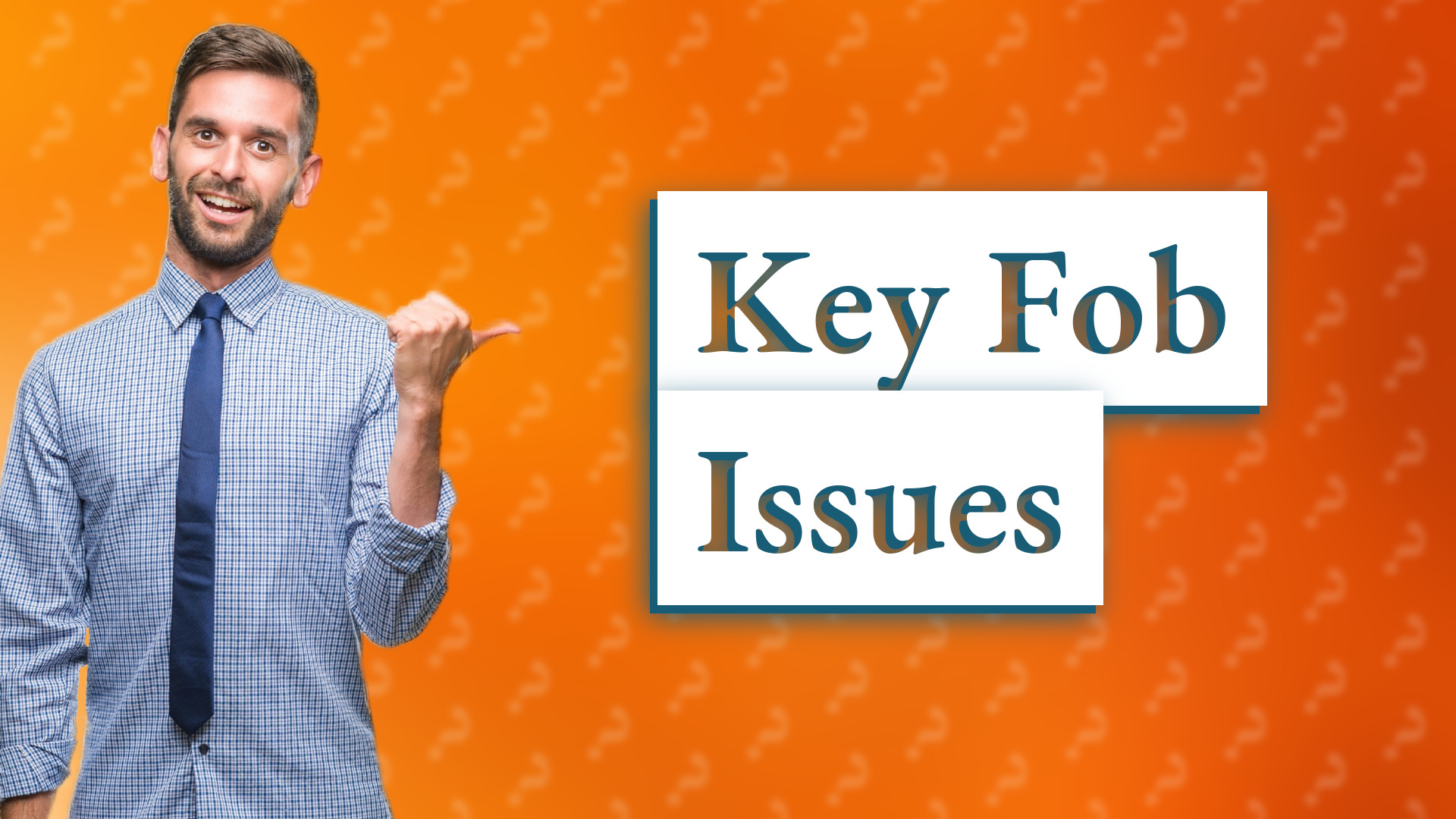 Key Fob Issues