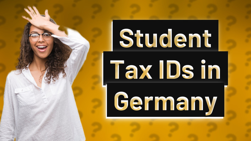 Student Tax IDs in Germany