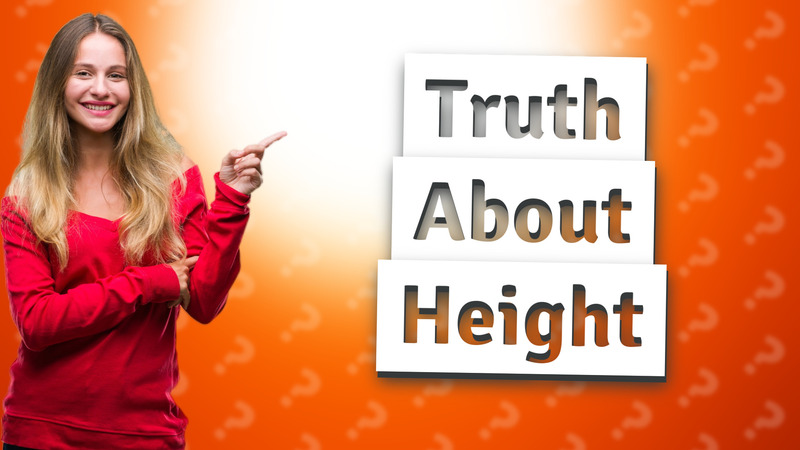 Truth About Height