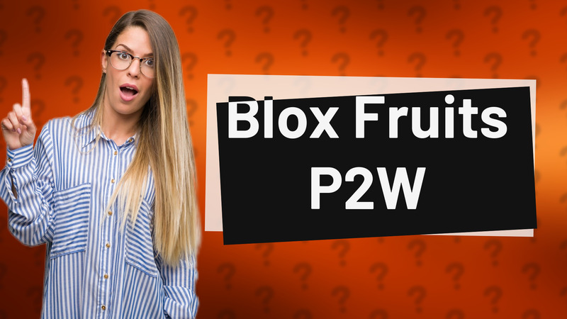 Blox Fruits P2W