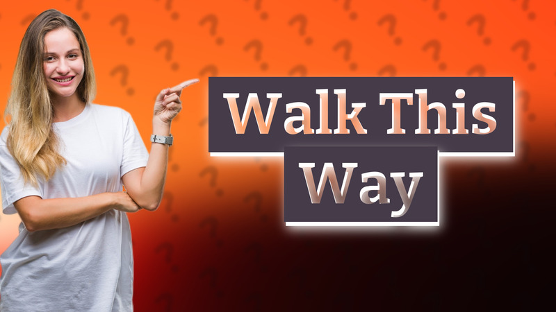 Walk This Way