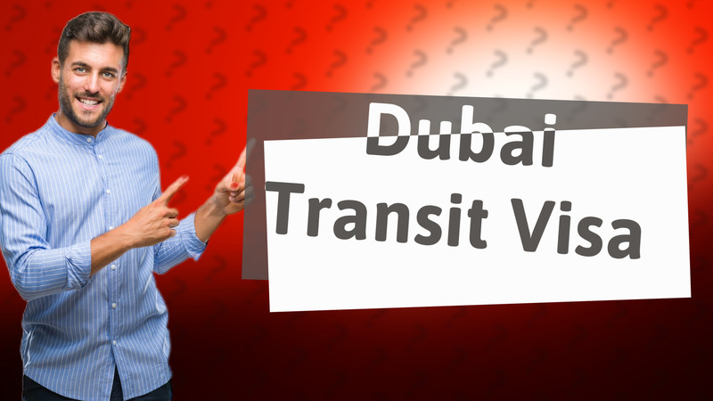 Dubai Transit Visa