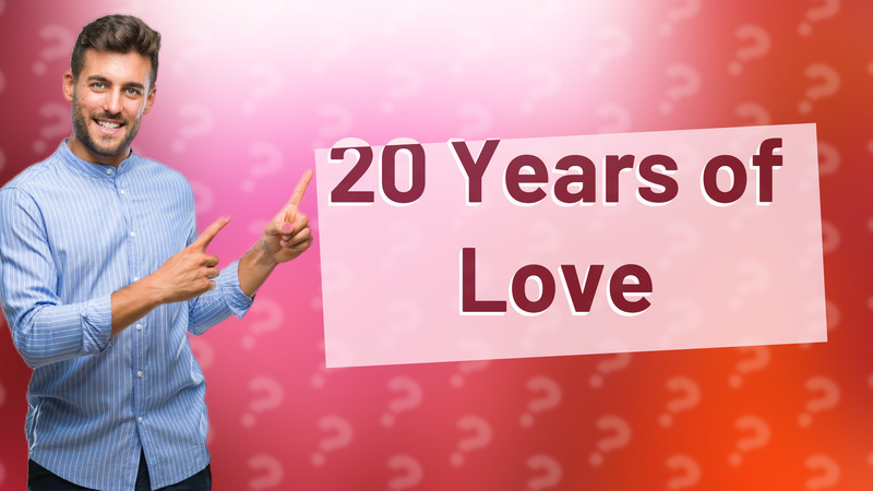 20 Years of Love