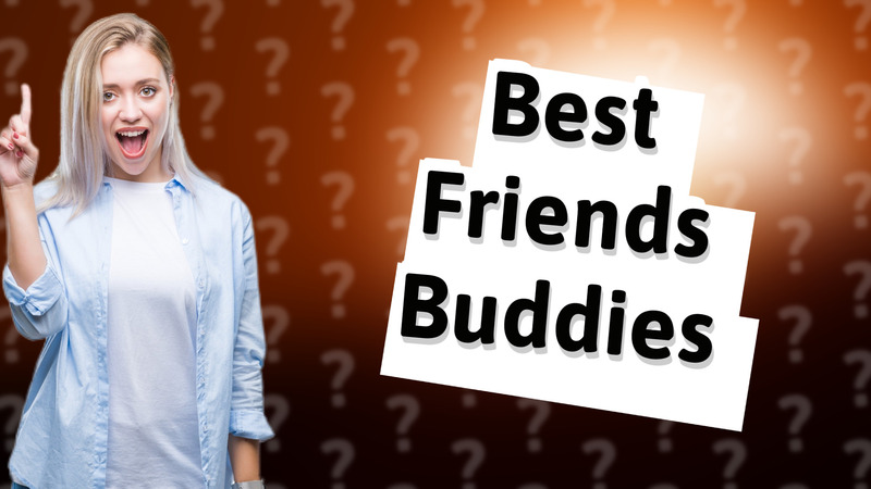 Best Friends Buddies