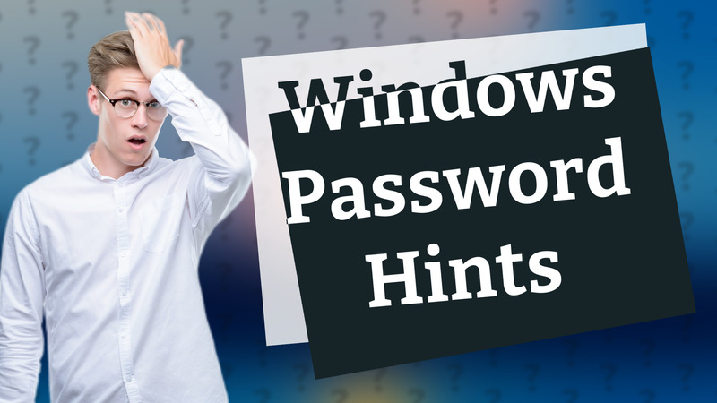 Windows Password Hints