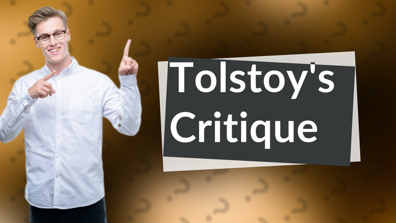 Tolstoy's Critique