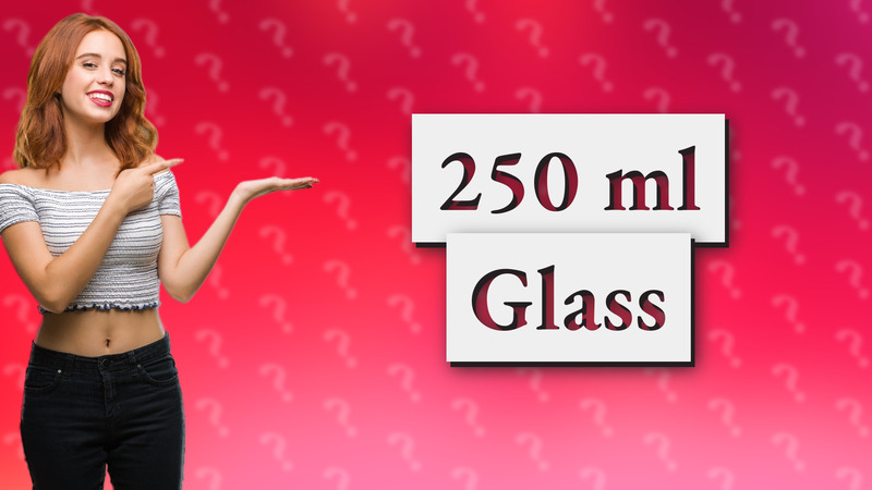 250 ml Glass