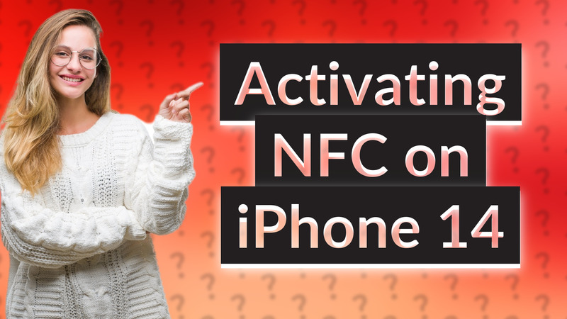 Activating NFC on iPhone 14