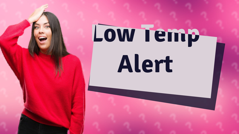 Low Temp Alert