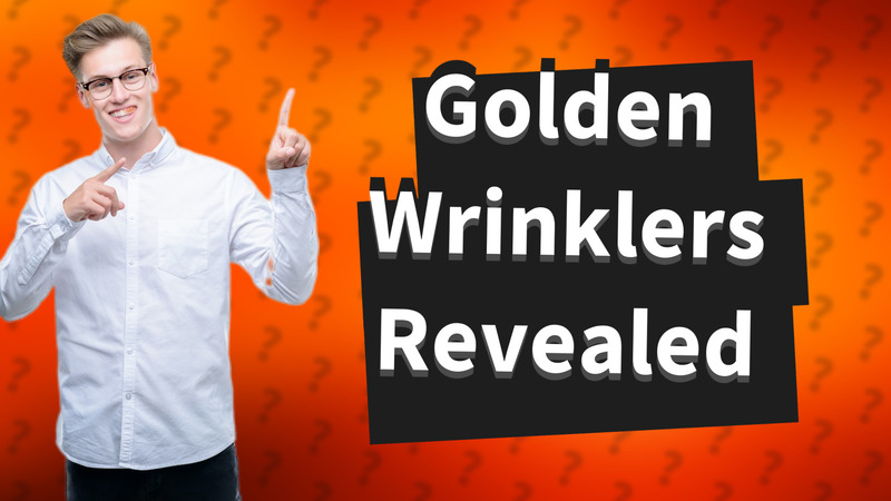 Golden Wrinklers Revealed
