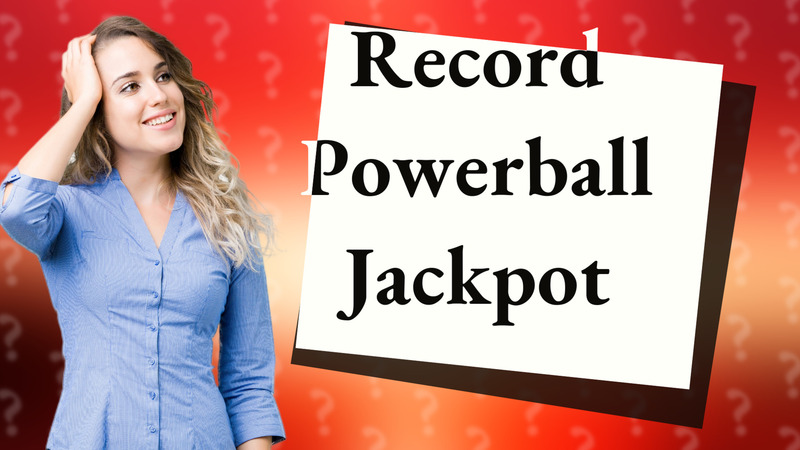 Record Powerball Jackpot