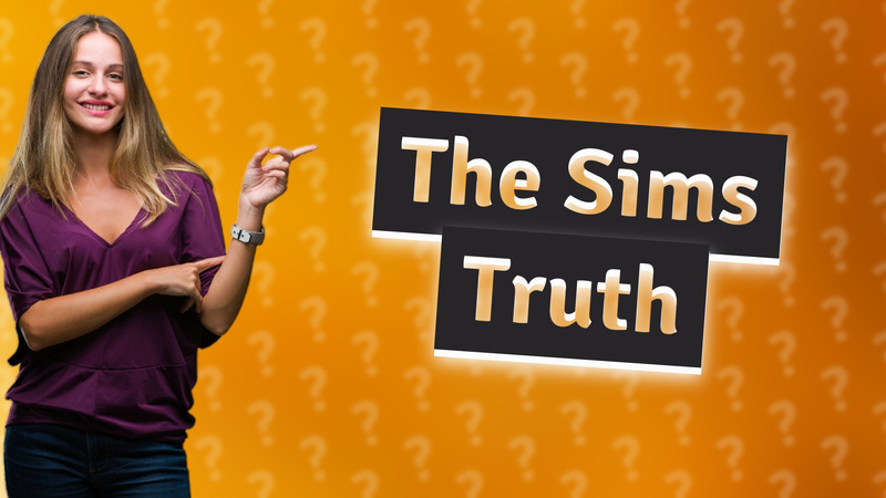 The Sims Truth