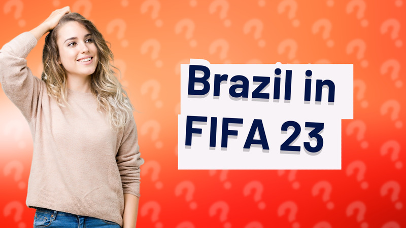 Brazil in FIFA 23