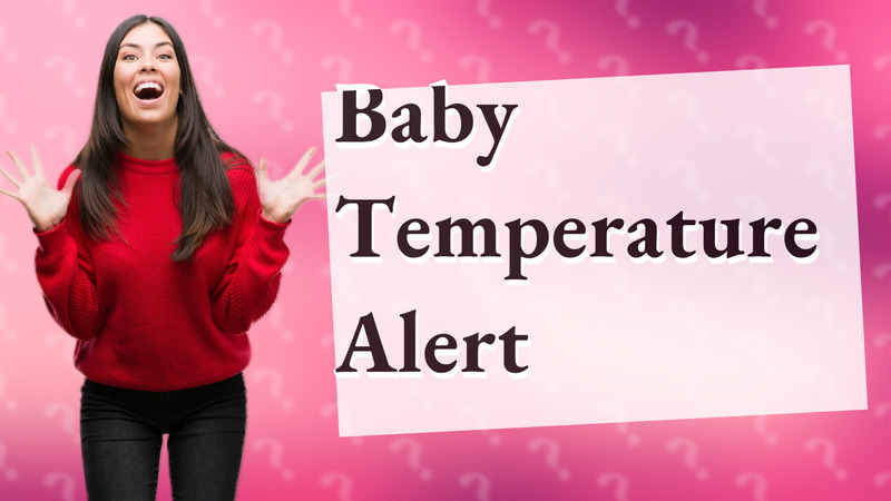 Baby Temperature Alert