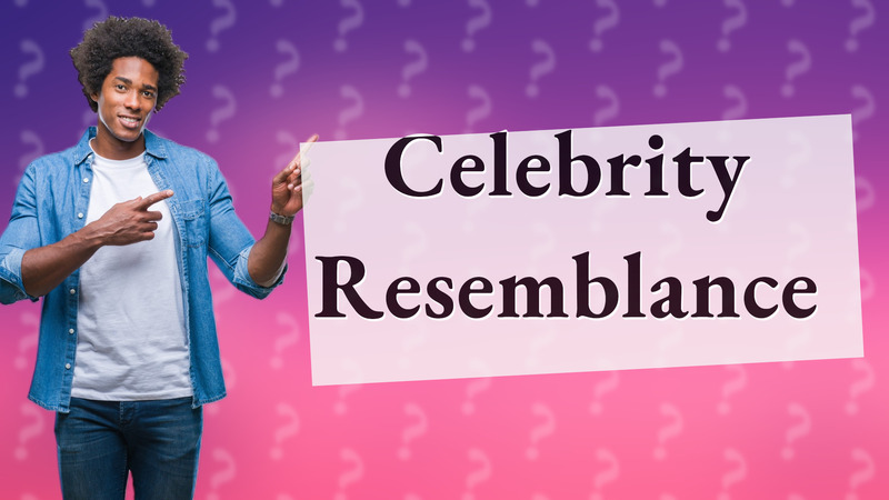 Celebrity Resemblance