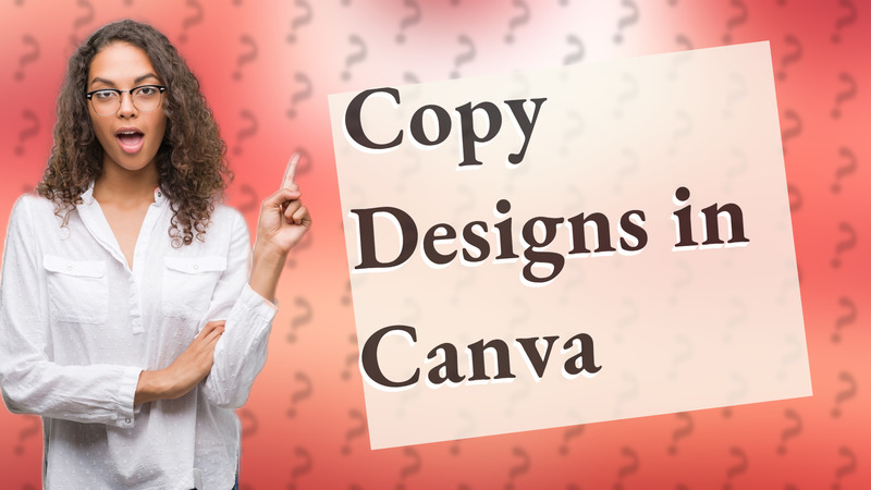 Copy Designs in Canva