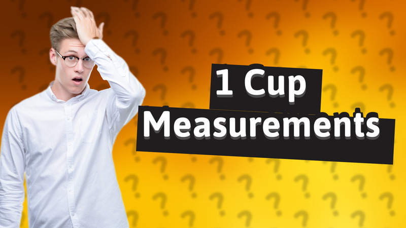 1 Cup Measurements