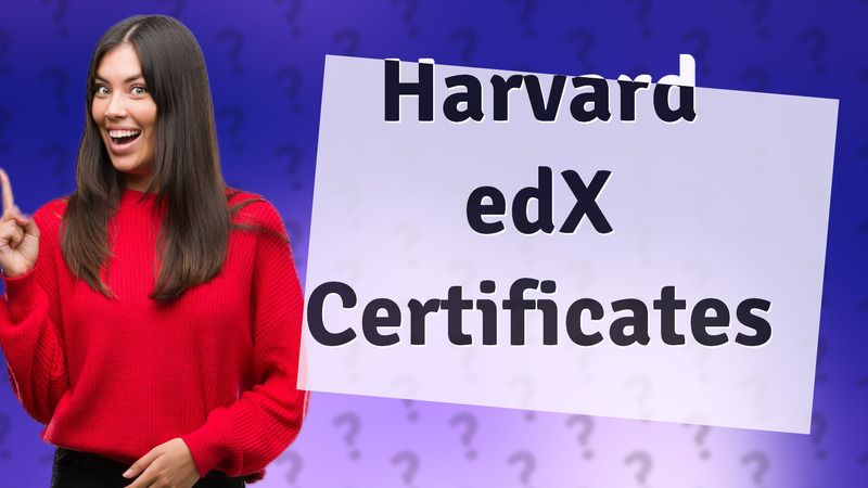 Harvard edX Certificates
