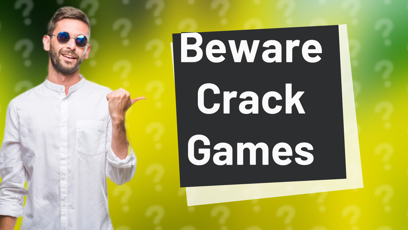 Beware Crack Games