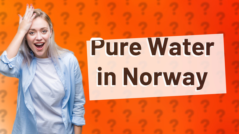 Pure Water in Norway
