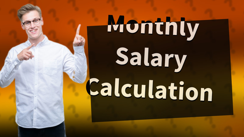 Monthly Salary Calculation