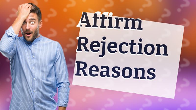 Affirm Rejection Reasons