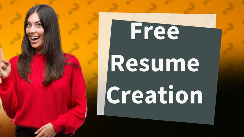 Free Resume Creation