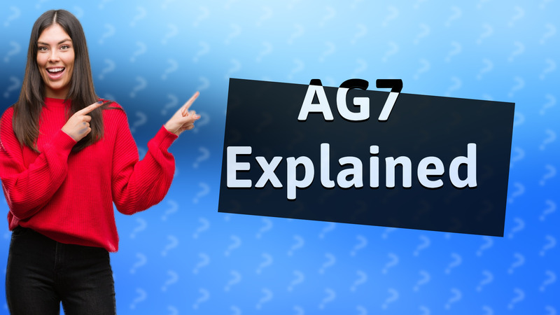 AG7 Explained