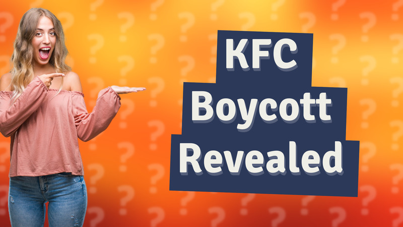 KFC Boycott Revealed