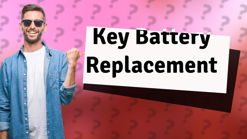Key Battery Replacement
