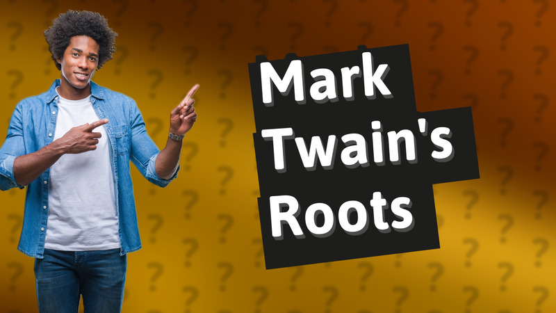 Mark Twain's Roots