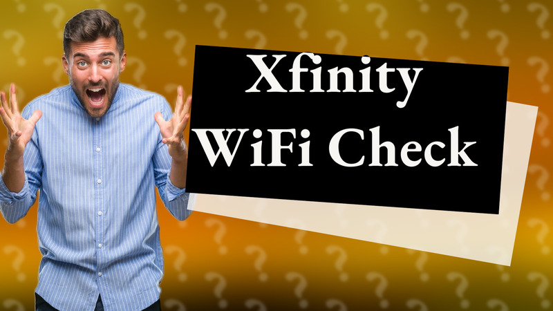 Xfinity WiFi Check