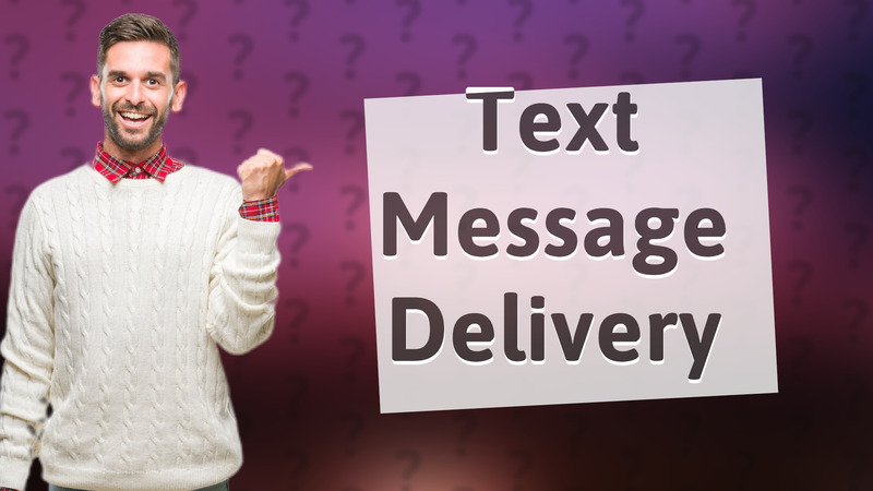 Text Message Delivery