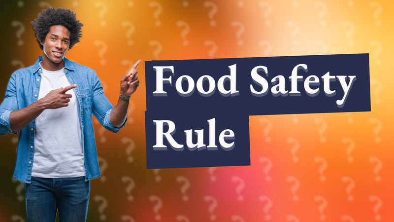 Food Safety Rule