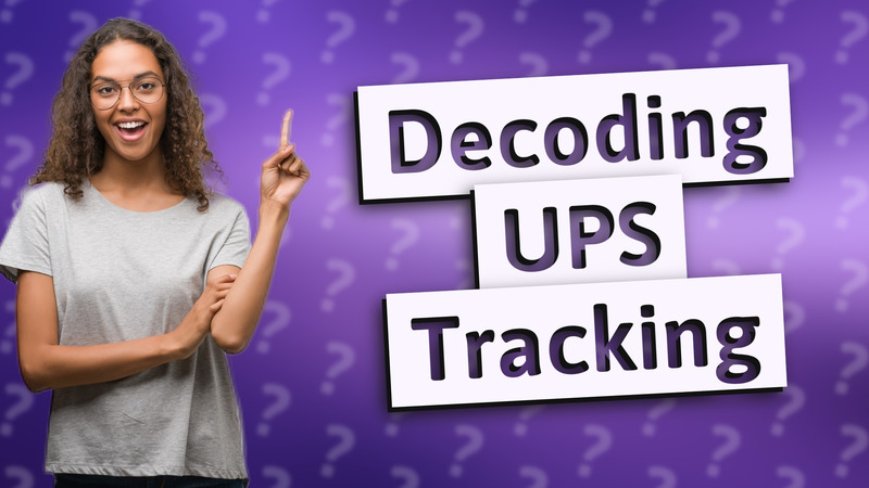 Decoding UPS Tracking